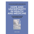 Hope and Uncertainty in Health and Medicine: Imagining the Pragmatics of Medical Potential - Paperback