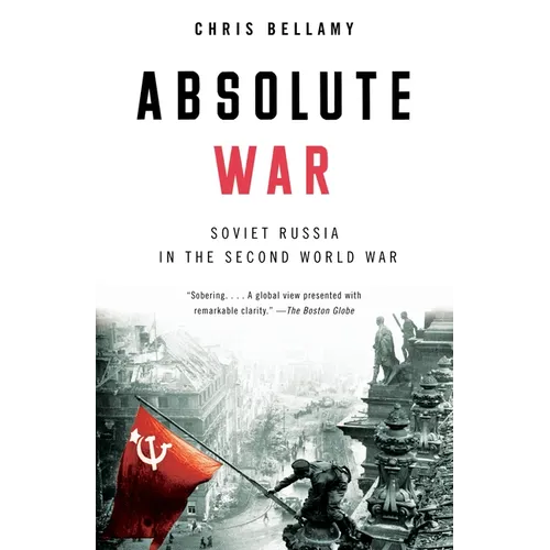 Absolute War: Soviet Russia in the Second World War - Paperback