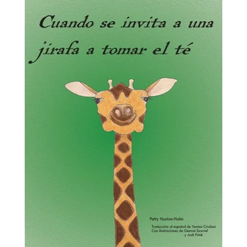 Cuando se invita a una jirafa a tomar el té - Paperback