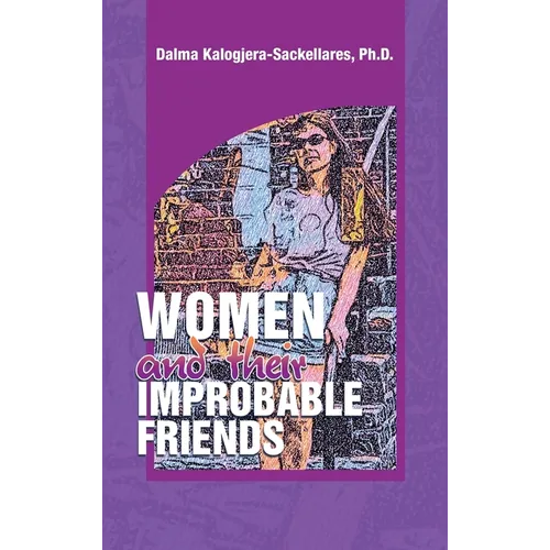 Women and their Improbable Friends - Hardcover