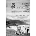 Big Sur and the Oranges of Hieronymus Bosch - Paperback