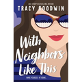 With Neighbors Like This - Paperback
