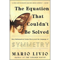Equation That Couldn't Be Solved: How Mathematical Genius Discovered the Language of Symmetry - Paperback