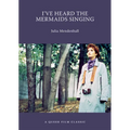 I've Heard the Mermaids Singing: A Queer Film Classic - Paperback