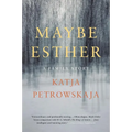 Maybe Esther: A Family Story - Paperback