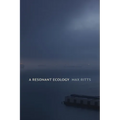 A Resonant Ecology - Paperback