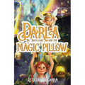 Darla The Tooth Fairy And The Magic Pillow - Hardcover