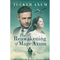 The Reawakening of Mage Axum - Paperback