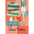 The Decorator Who Knew Too Much - Hardcover