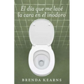 El día que me lavé la cara en el inodoro - Paperback