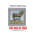 The War of Troy: A Pelasgian and Illyrian War - Paperback