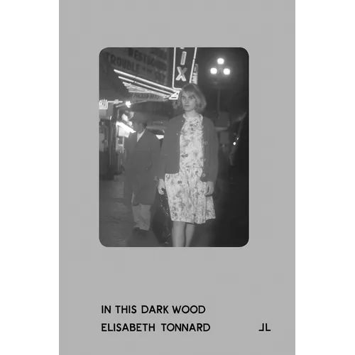 Elisabeth Tonnard: In This Dark Wood - Hardcover