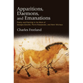Apparitions, Daemons, and Emanations: Poetry and Painting in the Work of Georges Bataille, Pierre Klossowski, and Henri Michaux - Hardcover