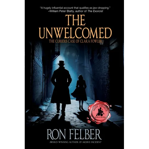 The Unwelcomed: The Curious Case of Clara Fowler - Paperback