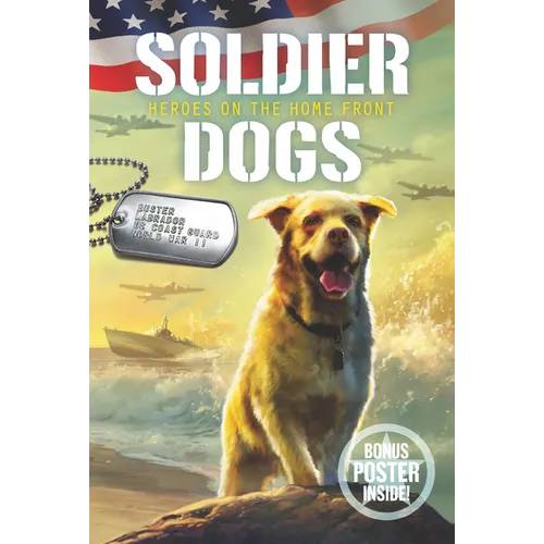 Soldier Dogs: Heroes on the Home Front - Paperback