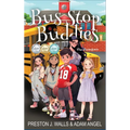 Bus Stop Buddies: The Showdown - Hardcover
