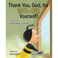 Thank You, God, For Bee-ing Yourself - Paperback