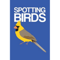 Spotting Birds: Bird Watching Log - Paperback