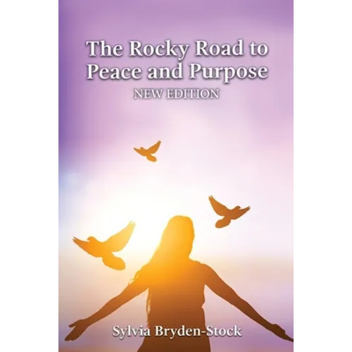 The Rocky Road to Peace and Purpose - Paperback