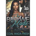 The Bed We Made - Paperback