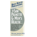 User's Guide to Saw Palmetto & Men's Health - Paperback