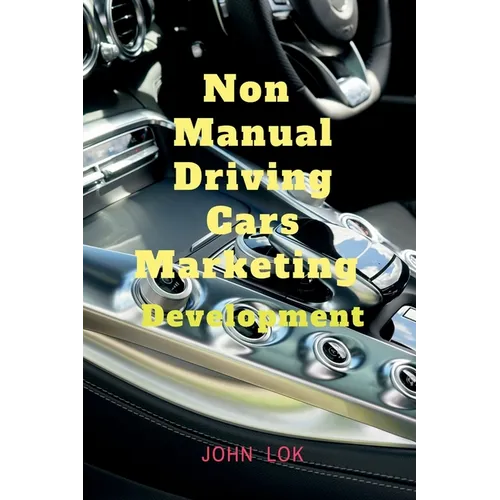 Non Manual Driving Cars Marketing - Paperback