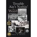 Trouble Ain't Nothin' But a Word: Conquering Fear - Paperback