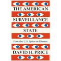 The American Surveillance State: How the U.S. Spies on Dissent - Paperback