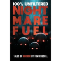100% Unfiltered Nightmare Fuel - Paperback