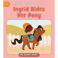Ingrid Rides Her Pony - Paperback