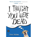 I Thought You Were Dead - Paperback