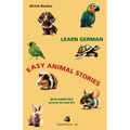 Learn German - Easy Animal Stories with Exercises (Levels A2 and B1) - Paperback