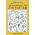 10 Core Practices for Better Writing - Paperback