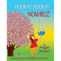 Hooray! Hooray! Nowruz Is Here! - Paperback