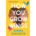 How You Grow Wings - Paperback
