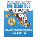 MARYLAND TEST PREP Mathematics Quiz Book MCAP Mathematics Grade 4: Preparation for the MCAP Mathematics Assessments - Paperback