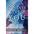 28 Days to a New YOU - Paperback