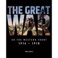 The Great War on the Western Front: 1914 - 1918 - Hardcover