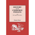 History of the Cherokee Indians and Their Legends and Folklore - Paperback