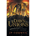 The Dawn of Unions - Paperback