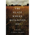The Place Where Buildings Go - Paperback
