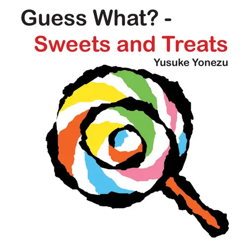 Guess What?-Sweets and Treats - Board Book