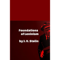Foundations of Leninism - Paperback