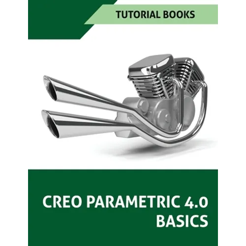 Creo Parametric 4.0 Basics - Paperback