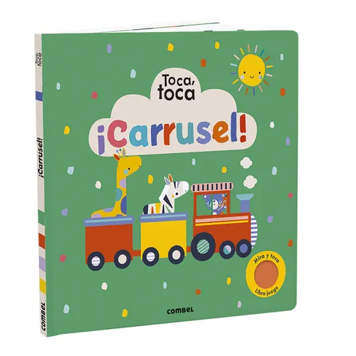 ¡Carrusel! Toca, Toca - Board Book