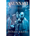 Anunnaki: Reptilians Beyond Myth, Science and Humankind - Paperback