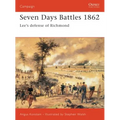 Seven Days Battles 1862: Lee's Defense of Richmond - Paperback