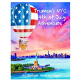 Truman's NYC 4th of July Adventure - Hardcover