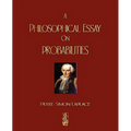 A Philosophical Essay On Probabilities - Paperback