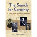 The Search for Certainty: A Journey Through the History of Mathematics, 1800-2000 - Paperback